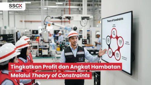 Tingkatkan Profit dan Angkat Hambatan Melalui Theory of Constraints